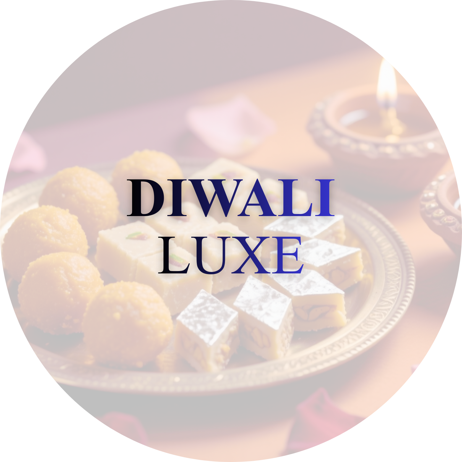 DIWALI LUXE